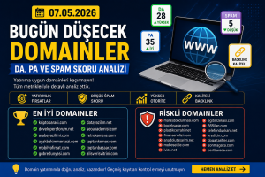 Bugün Düşecek Domainler 07.05.2026