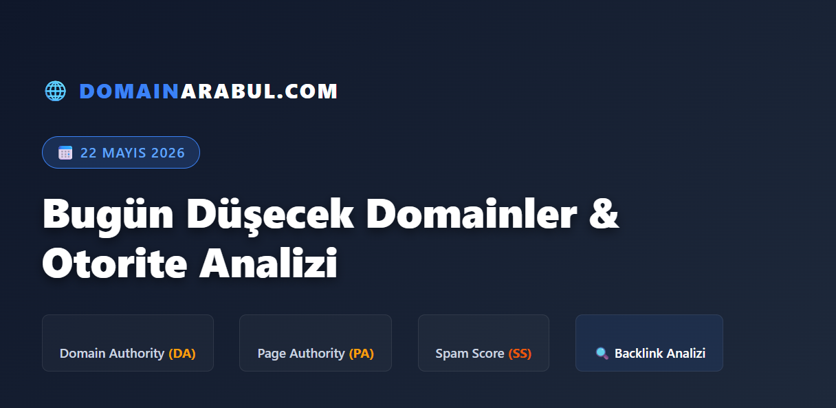 Bugün Düşecek Domainler 22.05.2026
